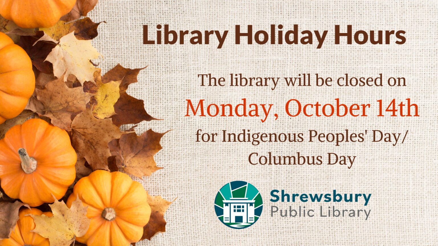 Shrewsbury Public Library IndigPpleColumbus Day Closure Sign 2024 slide