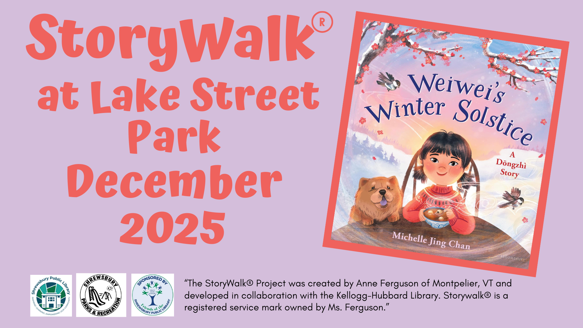 Large pink text on left side of page reads storywalk at lake street park december 2025. On right side of page there is the cover of Weiwei's winter solstice bordered in pink. The logos for the library and parks department are on the bottom left of page.