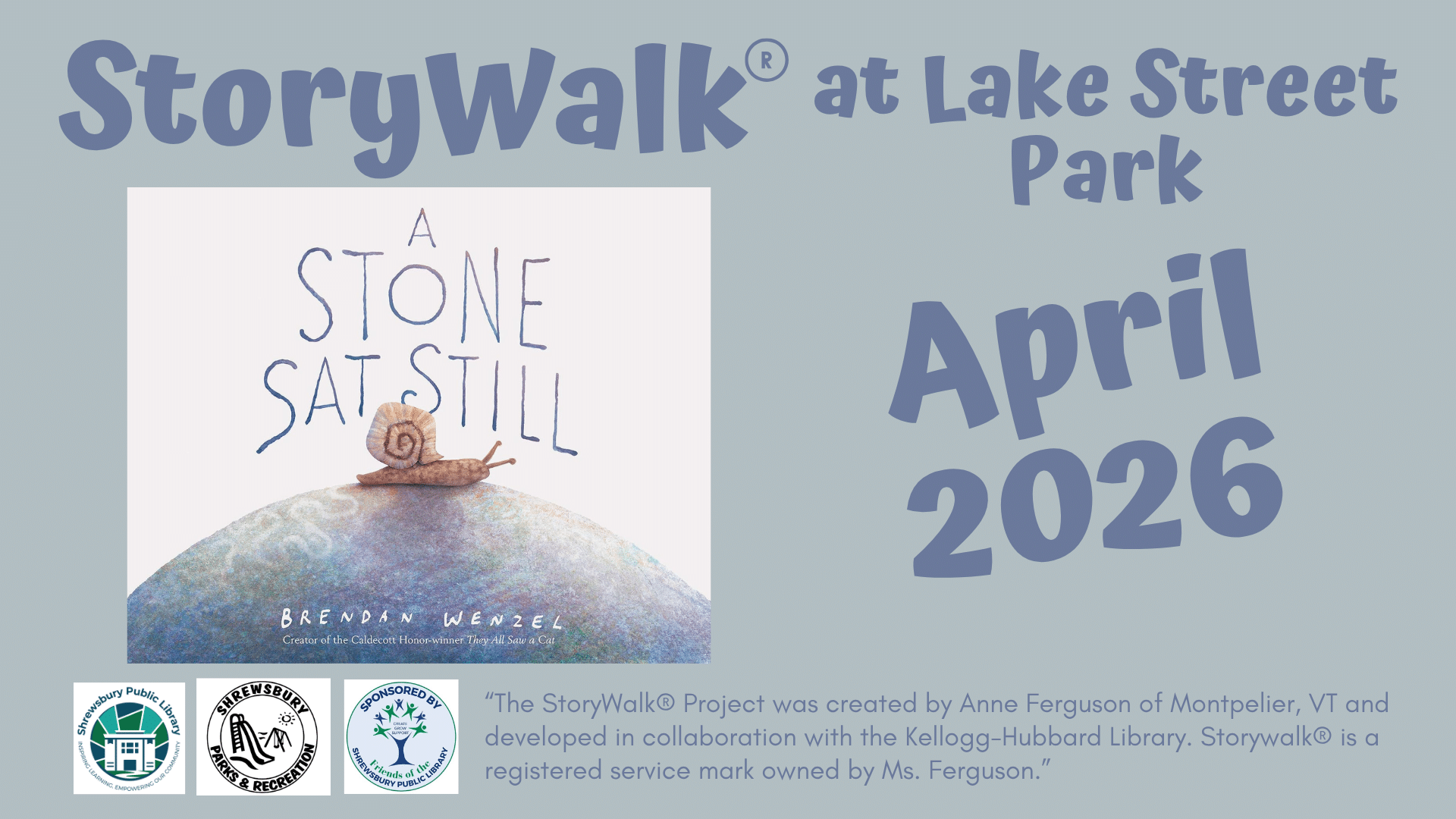 Across top of page Storywalk at Lake Street Park. Image of book cover on left side. April 2026 on right side. Logos of shrewsbury public library and park department at bottom left.