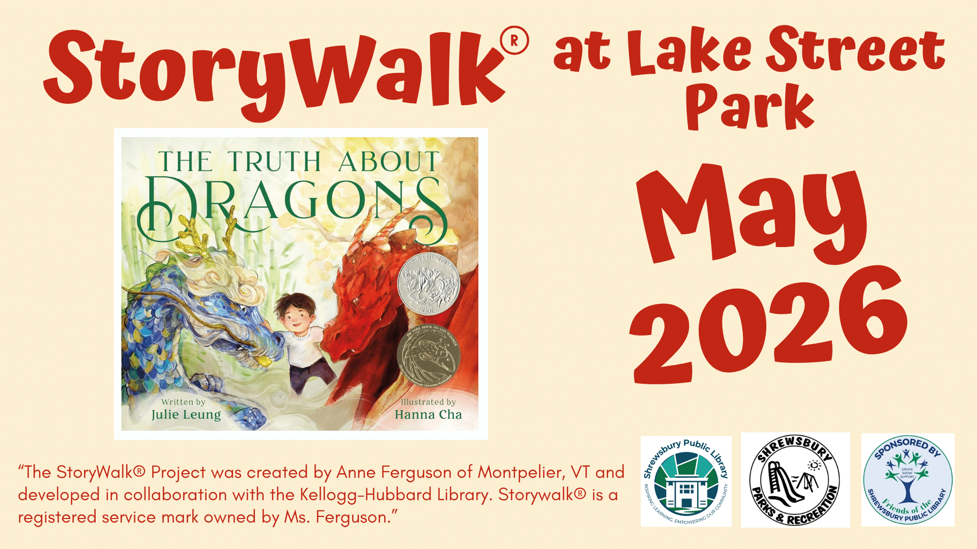Across top in red text Storywalk at Lake Street Park. On left image of The Truth About Dragons book cover. On right text May 2026. At bottom logos of library, recreation, and parks department.