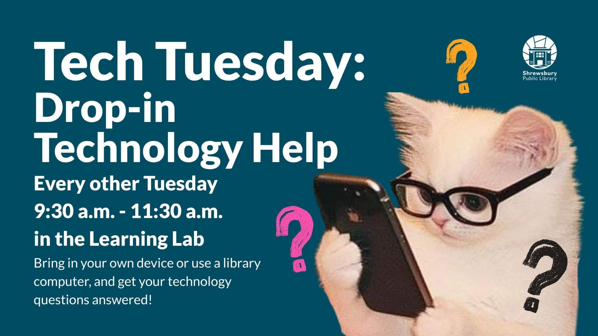 Tech Tuesday: Drop-in Technology Help. Every other Tuesday 9:30 a.m. - 11:30 a.m. in the Learning Lab. Bring in your own device or use a library computer, and get your technology questions answered!